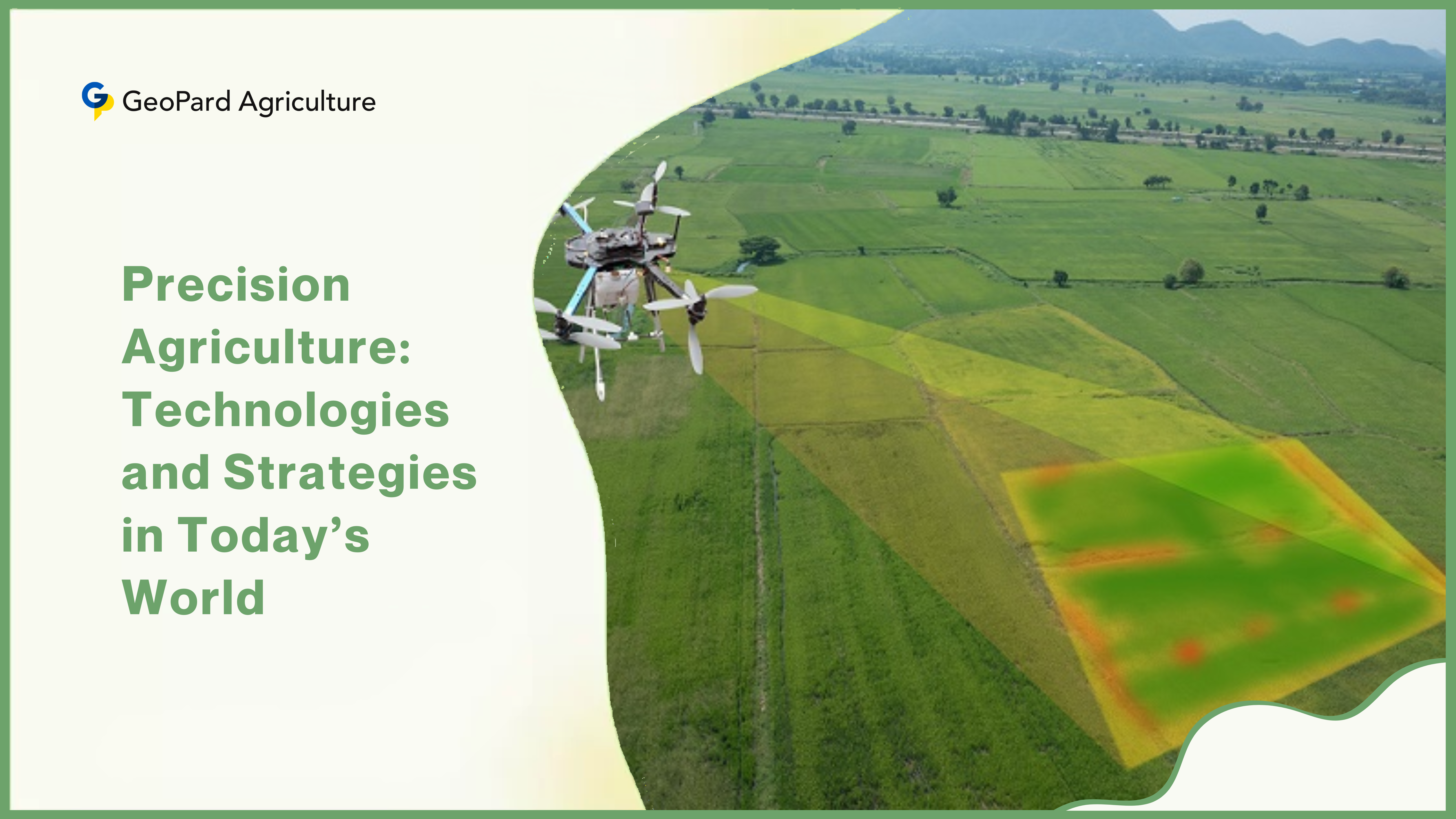 Precision Agriculture Technologies and Strategies in Today’s World