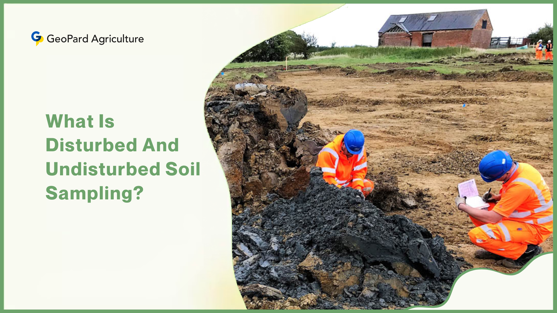 What Is Disturbed And Undisturbed Soil Sampling